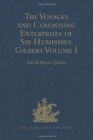 Image for The Voyages and Colonising Enterprises of Sir Humphrey Gilbert : Volumes I-II