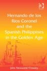 Image for Hernando de los Rios Coronel and the Spanish Philippines in the golden age