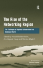 Image for The Rise of the Networking Region