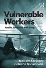 Image for Vulnerable workers  : health, safety and well-being