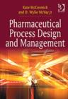Image for Pharmaceutical process design and management