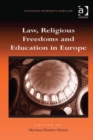 Image for Law, Religious Freedoms and Education in Europe