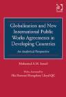 Image for Globalization and New International Public Works Agreements in Developing Countries