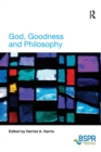 Image for God, Goodness and Philosophy
