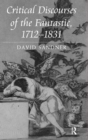 Image for Critical Discourses of the Fantastic, 1712-1831