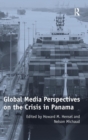 Image for Global Media Perspectives on the Crisis in Panama