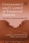Image for Governance and control of financial systems: a resilience engineering perspective