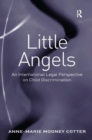 Image for Little angels  : an international legal perspective on child discrimination