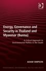 Image for Energy, Governance and Security in Thailand and Myanmar (Burma)