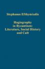 Image for Hagiography in Byzantium  : literature, social history and cult