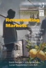 Image for Reconnecting markets  : innovative global practices in connecting small scale producers with dynamic food markets