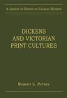 Image for Dickens and Victorian Print Cultures