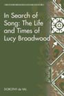 Image for In search of song: the life and times of Lucy Broadwood