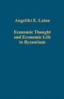 Image for Economic Thought and Economic Life in Byzantium