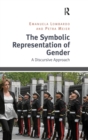 Image for The symbolic representation of gender  : a discursive approach