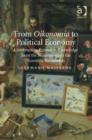 Image for From Oikonomia to Political Economy: Constructing Economic Knowledge from the Renaissance to the Scientific Revolution