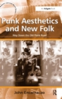 Image for Punk Aesthetics and New Folk