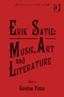 Image for Erik Satie  : music, art and literature