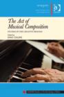 Image for The act of musical composition: studies in the creative process
