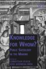Image for Knowledge for whom?: public sociology in the making