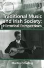 Image for Traditional Music and Irish Society: Historical Perspectives