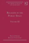 Image for The library of essays on law and religionVolume III,: Religion in the public space