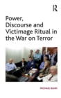 Image for Power, Discourse and Victimage Ritual in the War on Terror