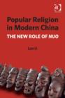 Image for Popular religion in modern China: the new role of Nuo