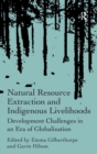 Image for Natural Resource Extraction and Indigenous Livelihoods