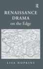 Image for Renaissance Drama on the Edge