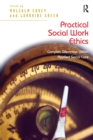 Image for Practical social work ethics  : complex dilemmas within applied social care