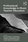 Image for Professional knowledge in music teacher education