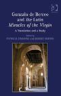 Image for Gonzalo de Berceo and the Latin miracles of the virgin  : a translation and a study