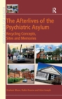 Image for The Afterlives of the Psychiatric Asylum