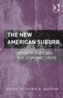 Image for The new American suburb  : poverty, race and the economic crisis