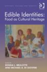 Image for Edible identities: food as cultural heritage
