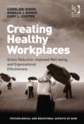Image for Creating healthy workplaces  : stress reduction, improved well-being, and organizational effectiveness