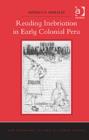 Image for Reading inebriation in early colonial Peru