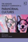 Image for The Ashgate Research Companion to Paranormal Cultures