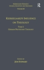 Image for Volume 10, Tome I: Kierkegaard&#39;s Influence on Theology