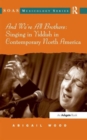 Image for And We&#39;re All Brothers: Singing in Yiddish in Contemporary North America
