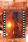 Image for Shake, rattle and roll: Yugoslav rock music and the poetics of social critique