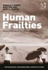 Image for Human frailties: wrong choices on the drive to success