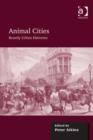 Image for Animal Cities: Beastly Urban Histories