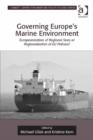 Image for Governing Europe&#39;s marine environment: Europeanization of regional seas or regionalization of EU policies?