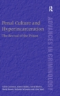 Image for Penal culture and hyperincarceration  : the revival of the prison
