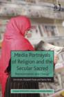 Image for Media portrayals of religion and the secular sacred: representation and change