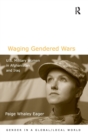 Image for Waging Gendered Wars