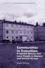 Image for Communities in transition: protected nature and local people in Eastern and Central Europe