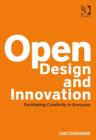 Image for Open design and innovation: facilitating design for everyone